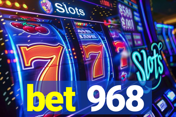 bet 968